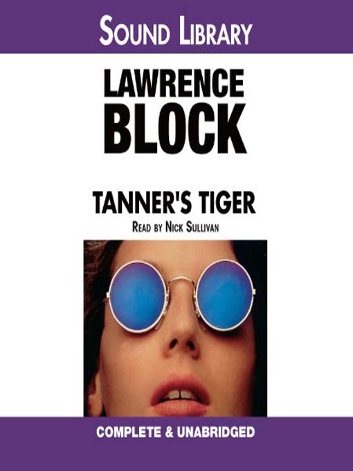 Title details for Tanner's Tiger by Lawrence Block - Available